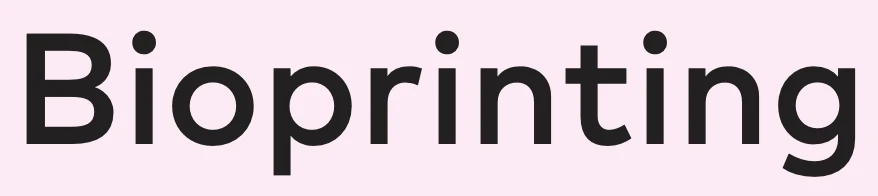 Bioprinting Bioprinting